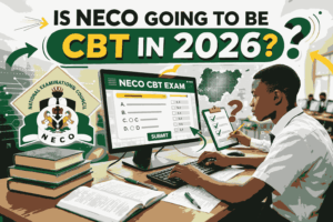 Is NECO Going to Be CBT in 2026? (Full Update for Students and Parents)