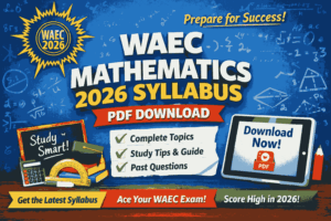 WAEC Syllabus for Mathematics 2026 PDF Download: Complete Guide for Students
