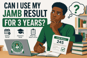 Can I Use My Jamb Result For 3 Years
