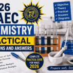 2026 WAEC Chemistry Practical Questions and Answers: Complete Exam Guide for Candidates