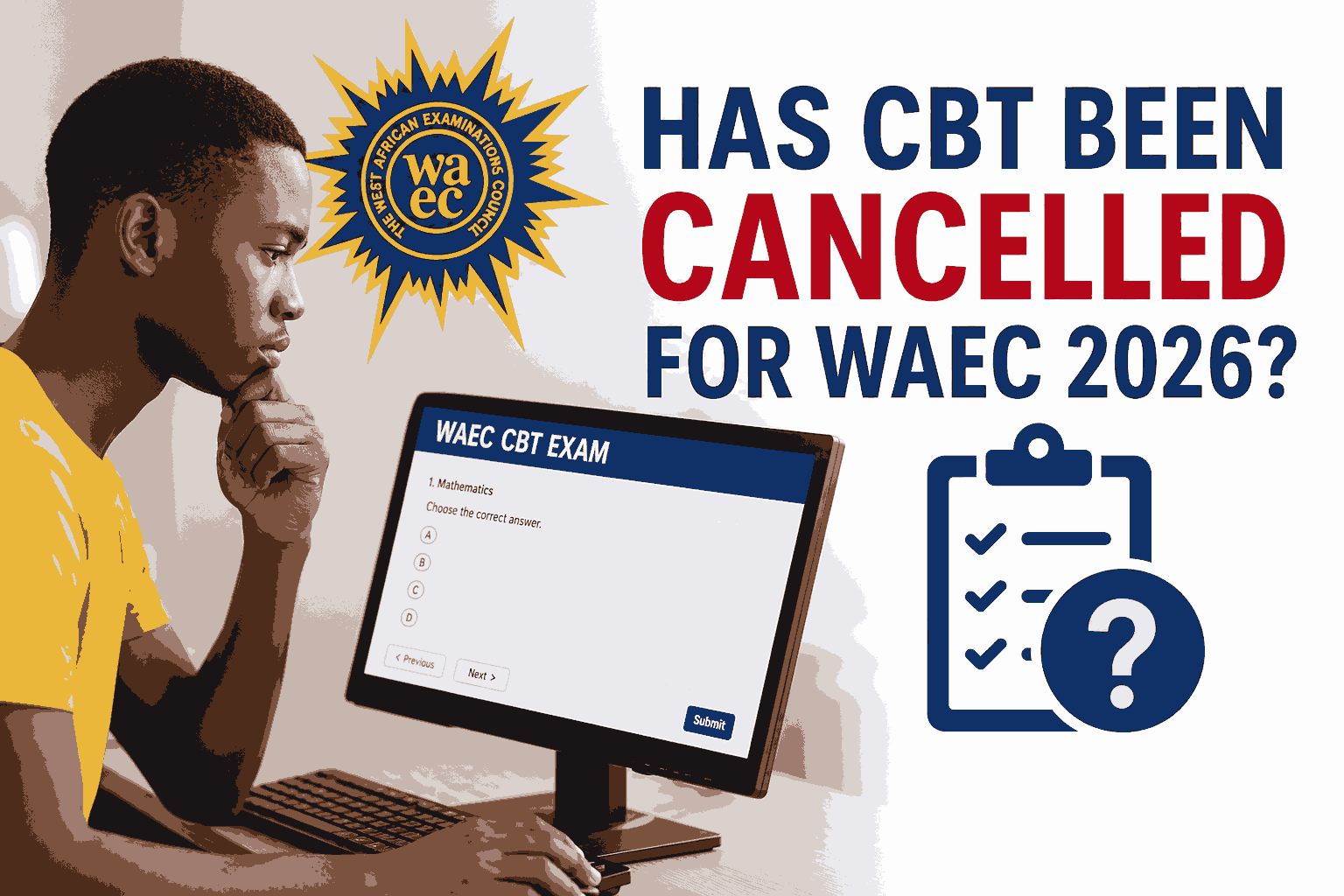 Has Cbt Been Cancelled For Waec 2026