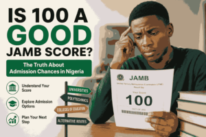 Is 100 a Good JAMB Score
