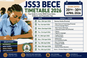 JSS3 BECE Timetable 2026: Complete Guide to Junior WAEC Exam Dates, Subjects, Preparation Tips, and Latest Updates