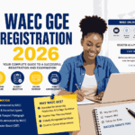 WAEC GCE Registration 2026: Complete Guide to Registration Process, Fees, Requirements, Portal, Closing Date, and More